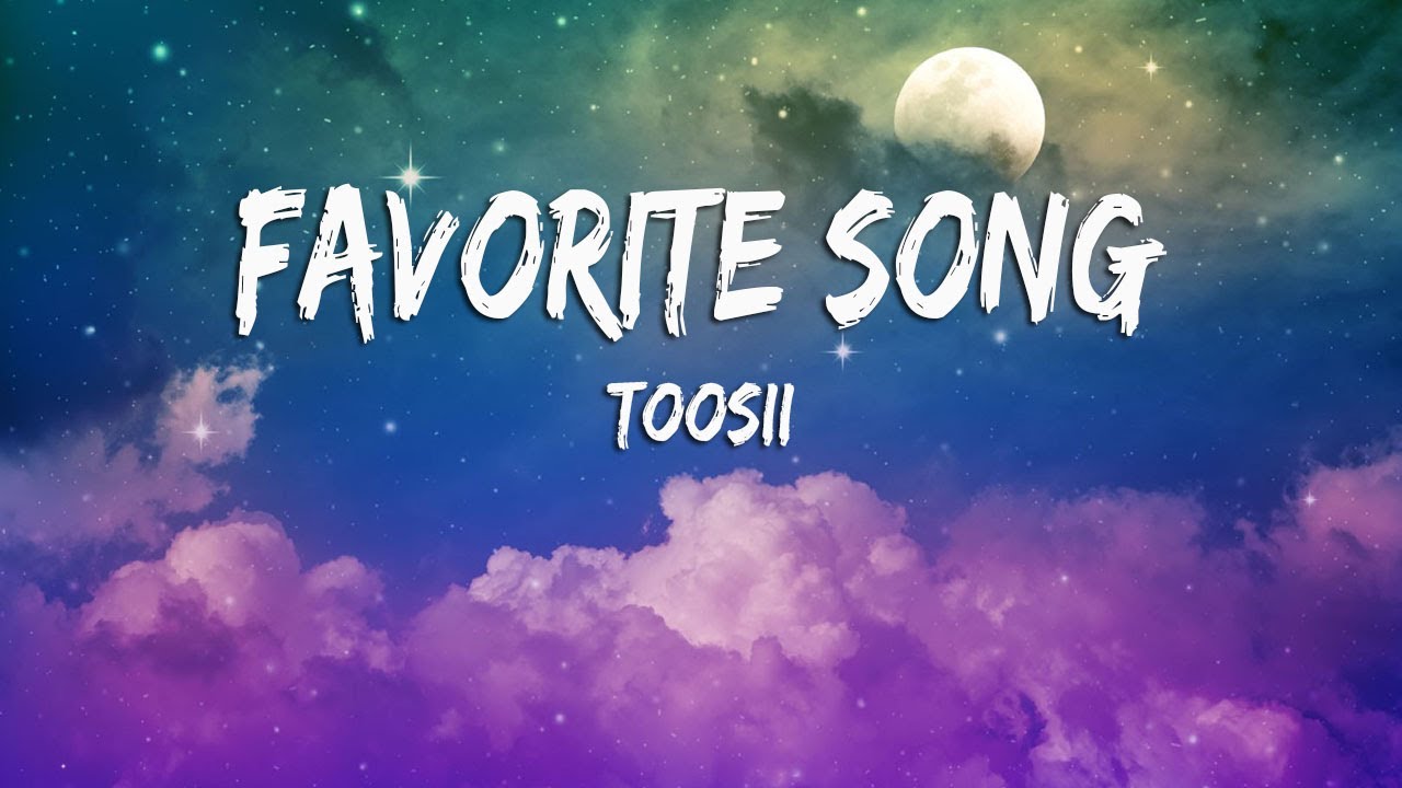 Toosii - Favorite Song (Lyrics) - YouTube
