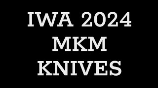 IWA 2024 Teil 11 MKM Knives