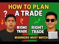 “Trade lene se pehle plan nahi kiya? Loss fix hai!”