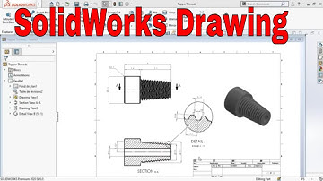 SolidWorks Drawings Tutorial Taper Thread on Pipe