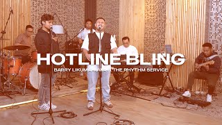 “Hotline Bling ” - Barry Likumahuwa & The Rhythm Service Resimi