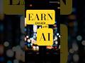 Earn easier #FinancialMotivation #AIMoney #SmartWork #IncomeIdeas #DailySmartMoves