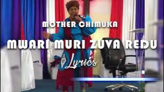 Mother Chimuka - Mwari Muri Zuva Redu(lyric video)