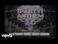 Elephant Man, Busy Signal - Party Anthem 2.0 (Official Visualizer)