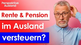 Retirement abroad: How is the pension taxed?