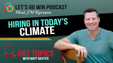 HOT TOPIC: Hiring in Today