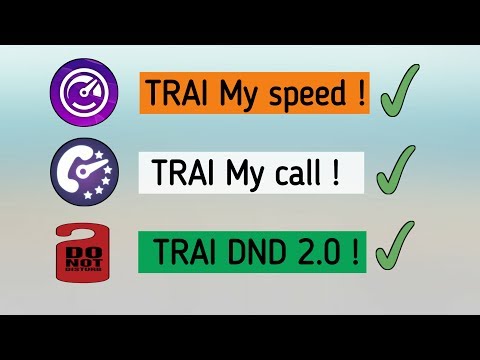 TRAI App Service | TRAI My Call | TRAI My Speed | TRAI DND 2.0 | How to use TRAI App? How its Work?