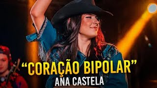Ana Castela - Coração Bipolar (Lançamento)