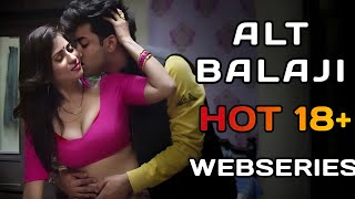 ALT Balaji Hot Webseries List 🔥|| Bold Webseries