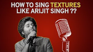 How to Sing Textures Like Arijit SIngh | Vocal Textures Lesson | Hindi screenshot 5