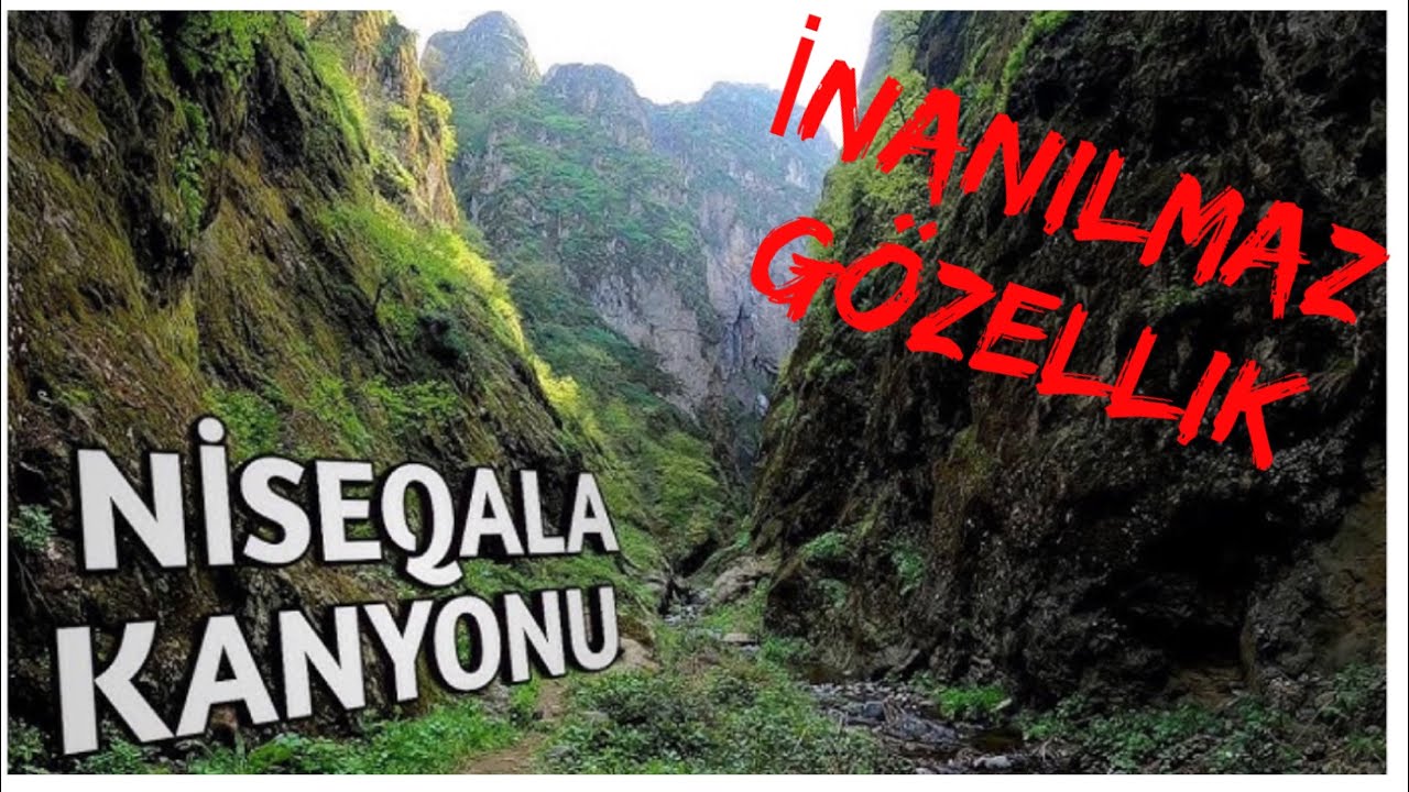 Yardimli Niseqala kanyonu. İNANILMAZ MÖCÜZƏLİ TƏBİƏT