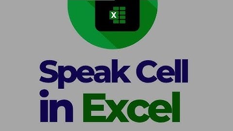 Speak Cell in Excel—Text to Speech feature in Excel