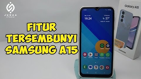 Fitur Tersembunyi atau Fitur Rahasia HP Samsung A15