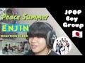 ENJIN - Peace Summer REACTION by Jei