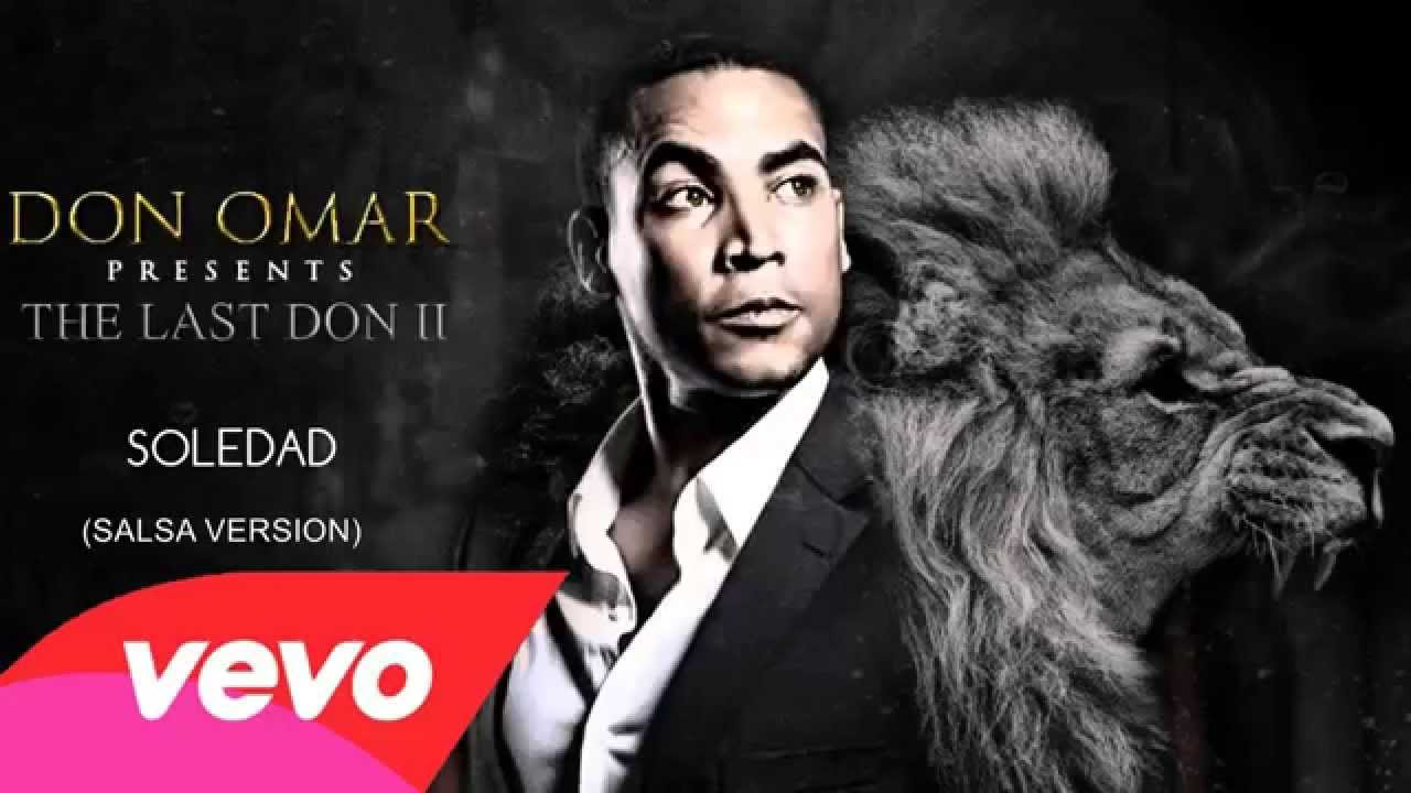 Don Omar - Soledad (Audio) (Salsa Version)