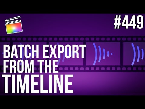 MBS Ep 449:  Batch Export from the FCPX Timeline