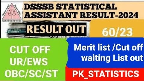 DSSSB STATISTICAL ASSISTANT FINAL RESULT OUT @DSSSB SA WAITING LIST @DSSSB SA MERIT LIST OUT