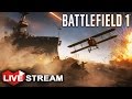 Battlefield 1 Gameplay | World War 1 Simulator | Livestream