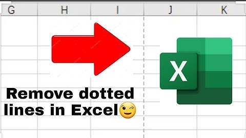 Remove Dotted Lines (Page Breaks) in Excel