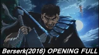 Berserk 2016 Opening Full