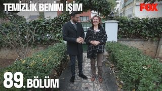 Temizlik Benim İşim 89. Bölüm