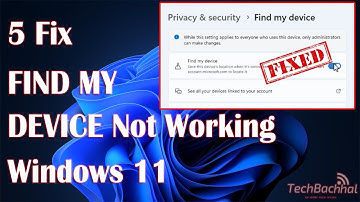 [FIXED] FIND MY DEVICE Not Working in Windows 11 || ENABLE Find My Device Feature