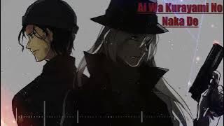 Nightcore - Ai Wa Kurayami No Naka De [Detective Conan - Opening 22]