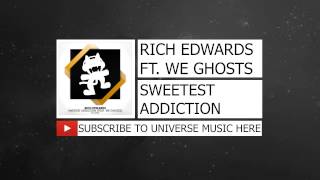 Rich Edwards ft. We Ghosts - Sweetest Addiction