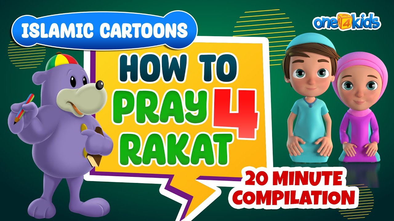 how-to-pray-4-rakat-islamic-cartoons-20-minute-compilation-youtube