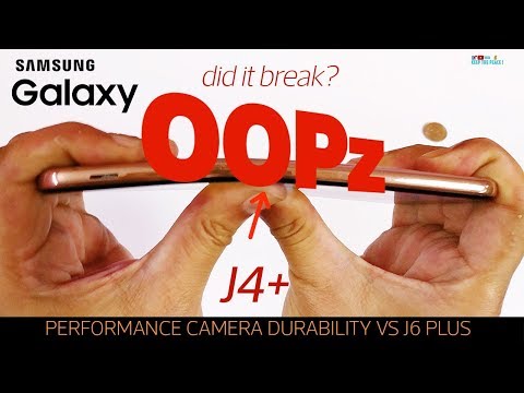 Samsung Galaxy J4 Plus Durability Test- What BROKE ? |Performance Review| Camera| vs J6 Plus