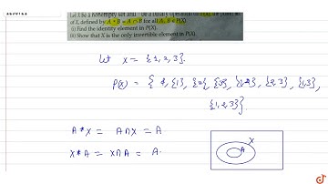 Let X be a nonempty set and *be a binary operation on `P(X),` the power set of  `X,` defined b