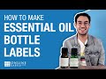 How To Make Essential Oil Bottle Labels