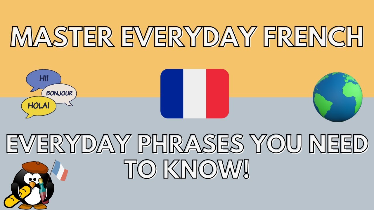 Master Everyday French: Everyday Phrases You Need to Know!