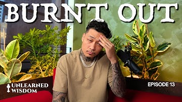 Watch This If You’re Spiritually Burnt Out | #013 | Unlearned Wisdom by @johnnychanglive