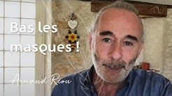 Bas les masques - Arnaud Riou