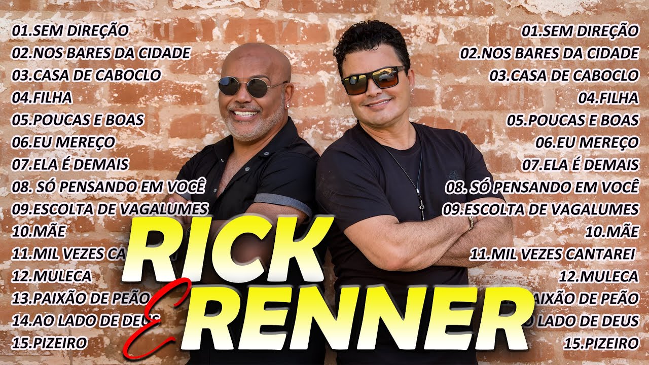 RICK E RENNER - AS MELHORES MÚSICAS SERTANEJAS 🎶 AS MELHORES SERTANEJO ...