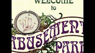 Welcome To Abusement Park