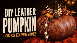 Why This Faux Leather Pumpkin is the Must-Make Craft of the Season
