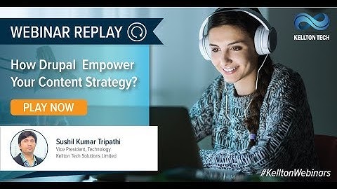How To Empower Your Content Strategy With Drupal CMS? | Webinar
