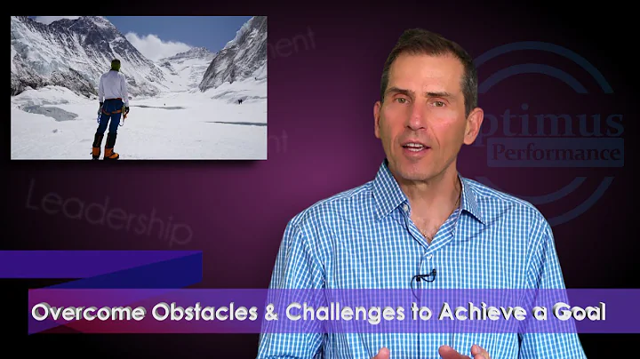 Overcome Obstacles and Challenges to Achieve a Goal