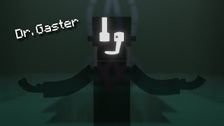 'Dr. Gaster' | UNDERTALE/DELTARUNE Minecraft  (Song by Shadrow)
