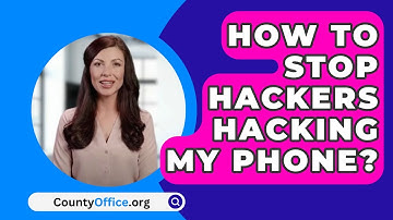 How To Stop Hackers Hacking My Phone? - CountyOffice.org
