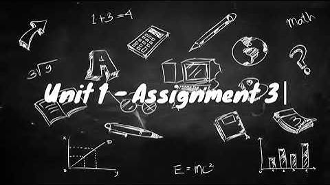 Unit 1 assignment 3 feedback