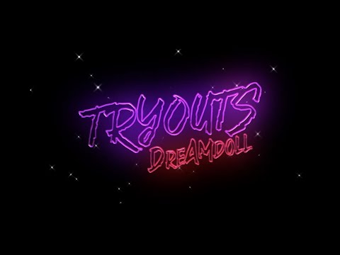 DreamDoll - Tryouts (Official Lyric Video)