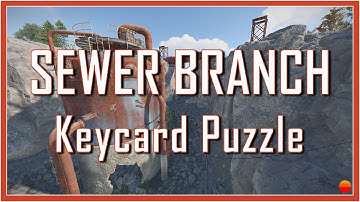Rust | Sewer Branch Keycard Puzzle Tutorial