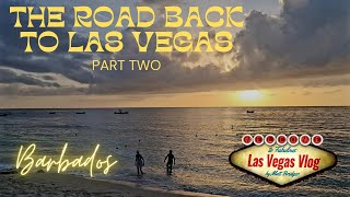 The Road Back To Las Vegas  Part Two: Mango Bay Hotel, Holetown Barbados (31st August 2021)