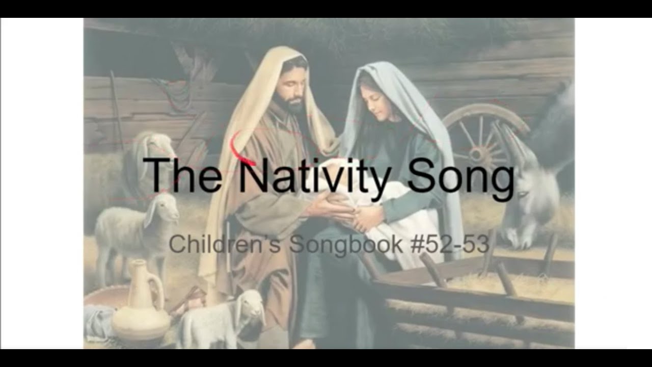 The Nativity Song Children's Songbook 5253 YouTube The Nativity Song Children's Songbook 5253 YouTube