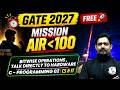 Bitwise Operations | C Programming 02 | CS & IT | GATE 2027 | Mission Under AIR 100