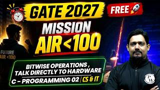 Bitwise Operations | C Programming 02 | CS &amp; IT | GATE 2027 | Mission Under AIR 100