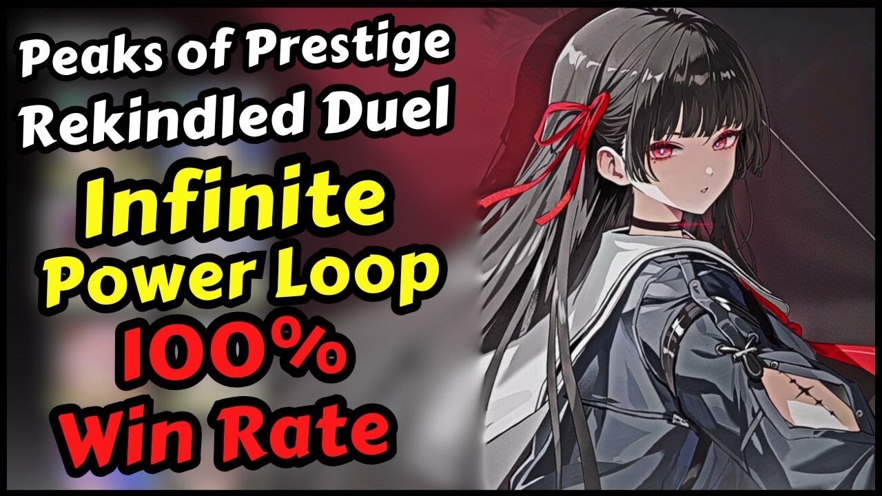 Infinite Power Loop Deck to Win 100% in Peaks of Prestige Rekindled Duel Wuthering Waves 3.0